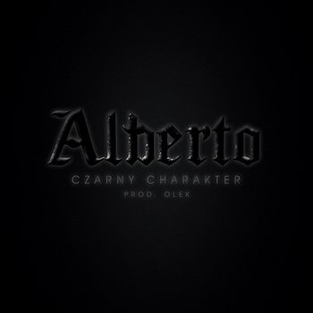 Czarny Charakter - Alberto, Olek