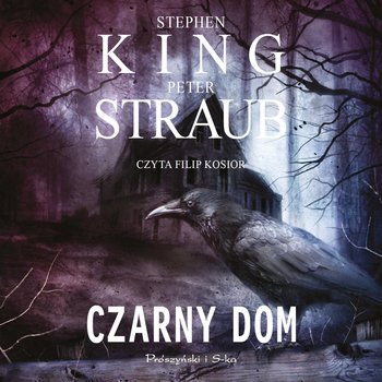 Czarny dom - Straub Peter, King Stephen