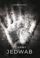 Czarny jedwab Joanna Nałęcz