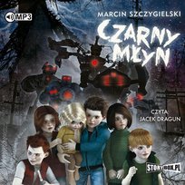 Czarny młyn Szczygielski Marcin
