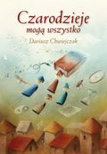 Czarodzieje mogą wszystko - Chwiejczak Dariusz