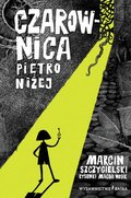 Czarownica piętro niżej - Szczygielski Marcin
