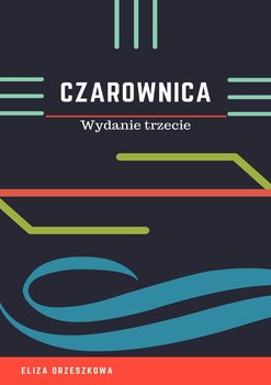 Czarownica - Orzeszkowa Eliza