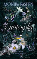 Czartoryska. Historia o marzycielce Monika Raspen