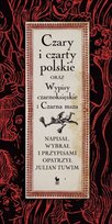 Czary i czarty polskie oraz Wypisy czarnoksięskie i Czarna msza Tuwim Julian