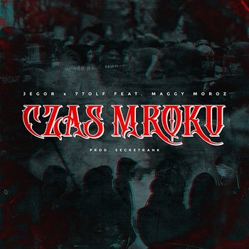 Czas mroku - Jegor, 77olf feat. Maggy Moroz
