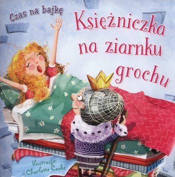 Czas na bajkę. Księżniczka na ziarnku grochu - Opracowanie zbiorowe