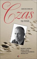 Czas na mnie Kowalska Agnieszka