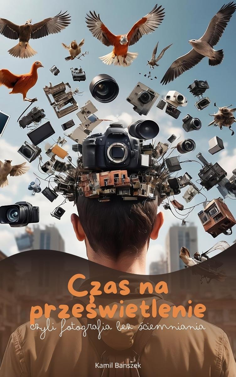 Czas na prześwietlenie czyli fotografia bez ściemniania - ebook epub