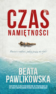 Czas namiętności - Pawlikowska Beata