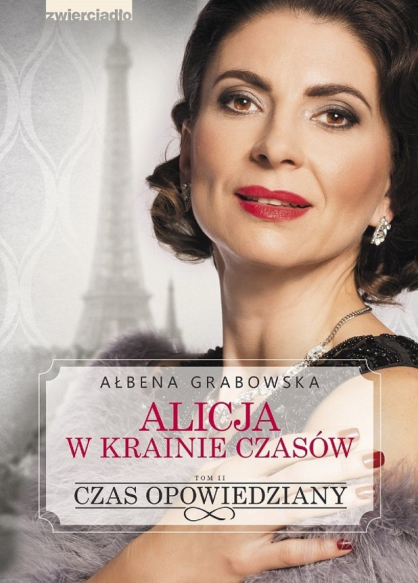 Czas Opowiedziany. Alicja W Krainie Czasów. Tom 2 - Grabowska Ałbena ...