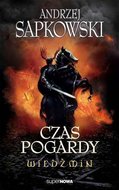 Czas pogardy. Wiedźmin. Tom 4 - Sapkowski Andrzej