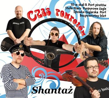 Czas powrotów - Shantaż