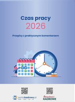 Czas pracy 2026 - Przepisy z praktycznym komentarzem Opracowanie zbiorowe