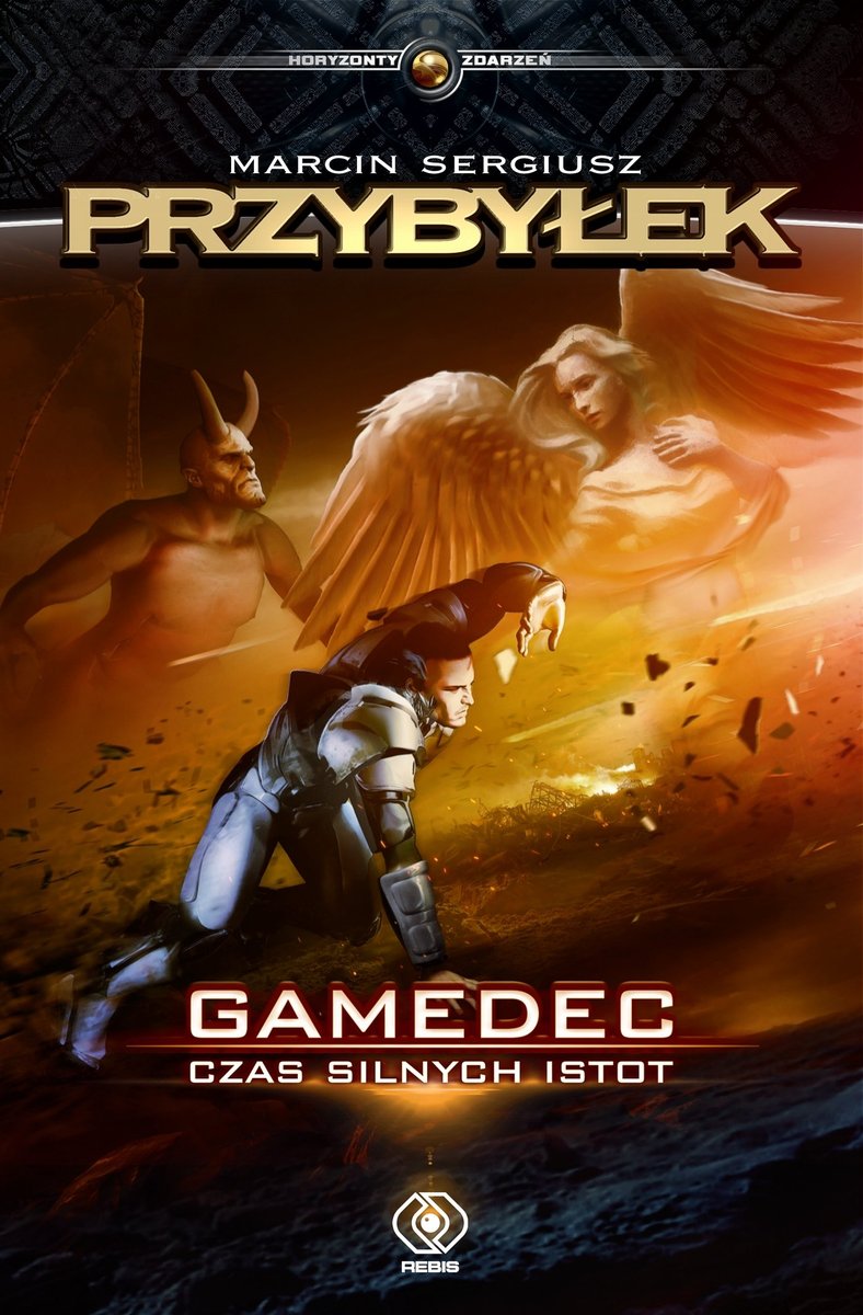 Czas silnych istot. Gamedec. Tom 4 - ebook epub