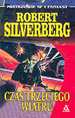 Czas trzeciego wiatru Robert Silverberg