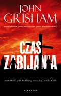 Czas zabijania - ebook epub&nbsp;-&nbsp;Grisham John