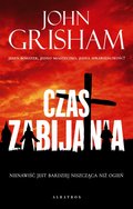 Czas zabijania - ebook mobi - Grisham John