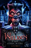 Czas złego wilka. Wilken. Tom 3 Toft Di