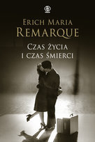 Czas życia i czas śmierci Remarque Erich Maria