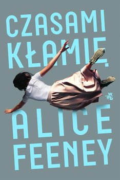Czasami kłamię - Feeney Alice