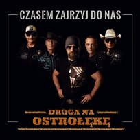 Czasem zajrzyj do nas Droga na Ostrołękę
