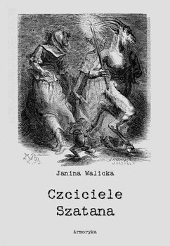 Czciciele szatana - Walicka Janina