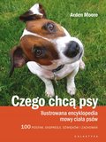 Czego chcą psy - Moore Arden