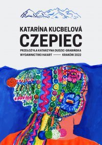 Czepiec - Kucbelova Katarina