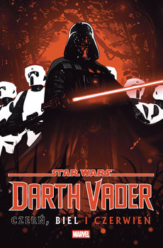 Czerń, biel i czerwień. Star Wars. Darth Vader - Aaron Jason, Peach Momoko, Kirk Leonard