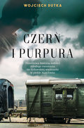 Czerń i purpura - Dutka Wojciech