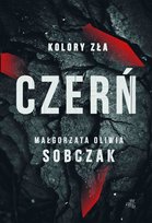 Czerń. Kolory zła. Tom 2 - ebook mobi Sobczak Małgorzata Oliwia