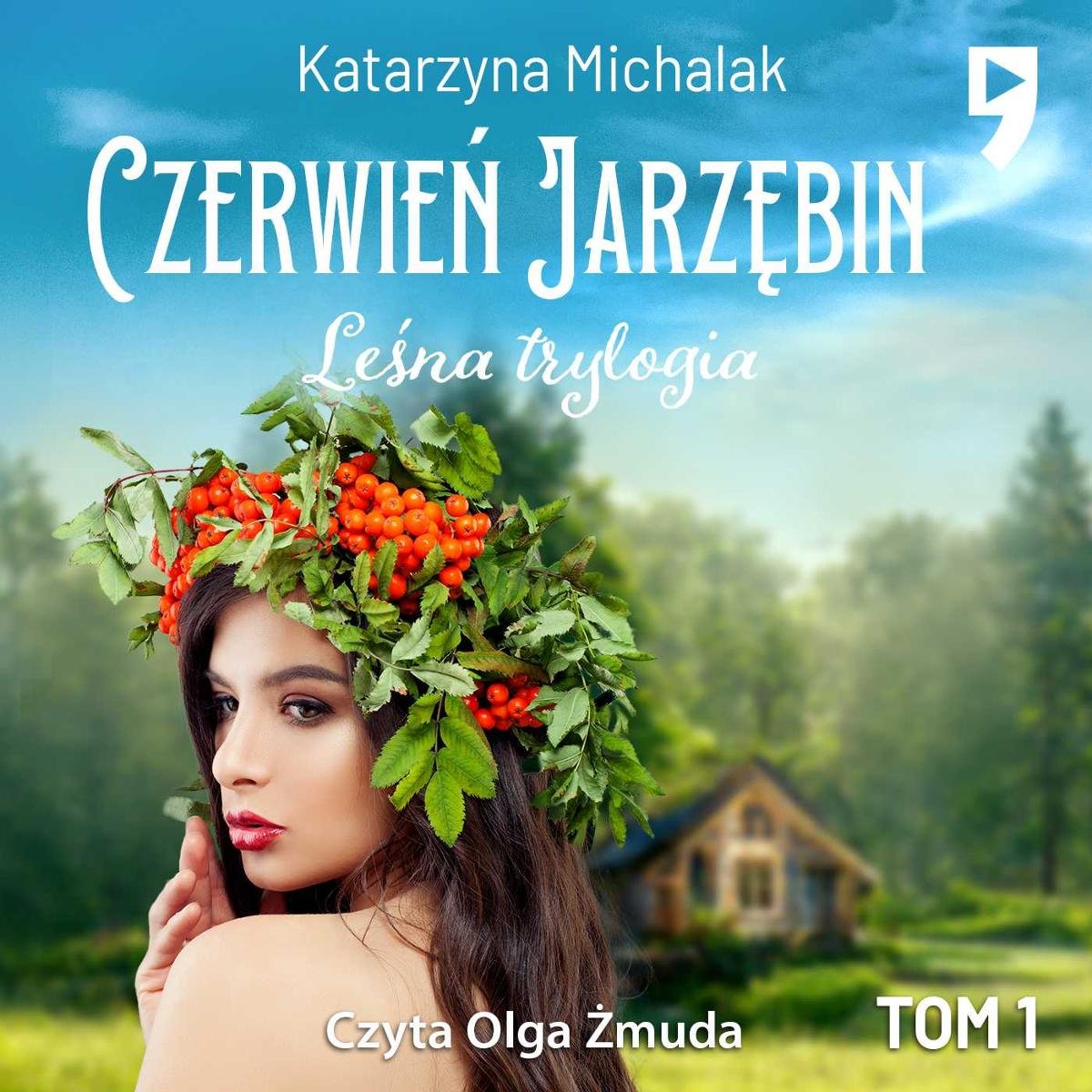 Czerwień Jarzębin Leśna Trylogia Tom 2 Michalak Katarzyna Audiobook Sklep Empikcom 0610