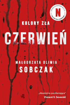 Czerwień. Kolory zła. Tom 1 - Sobczak Małgorzata Oliwia