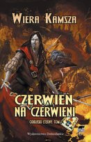 Czerwień na czerwieni. Odblaski Eterny. Tom I Kamsza Wiera
