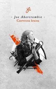 Czerwona kraina - Abercrombie Joe