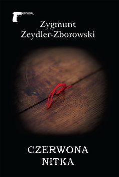 Czerwona nitka - Zeydler-Zborowski Zygmunt