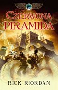 Czerwona piramida. Kroniki rodu Kane. Tom 1&nbsp;-&nbsp;Riordan Rick