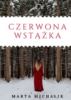 Czerwona wstążka - Michalik Marta
