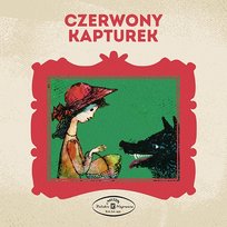 Czerwony Kapturek Bajka Muzyczna