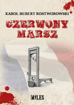 Czerwony marsz - Rostworowski Karol H.