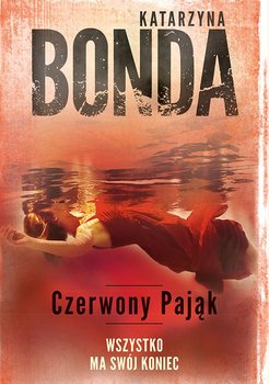 Czerwony Pająk. Cztery żywioły. Tom 4 - ebook epub - Bonda Katarzyna
