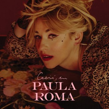Cześć, tu PAULA ROMA (EP) - Paula Roma