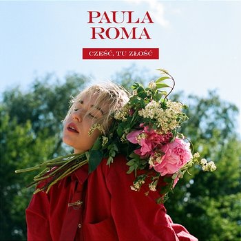 Cześć, tu Złość - Paula Roma
