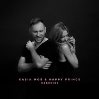 Częściej Happy Prince, Kasia Moś
