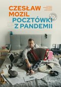 Czesław Mozil. Pocztówki z pandemii - Mozil Czesław, Corso Przemysław