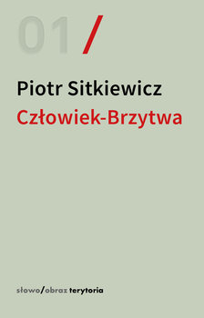 Człowiek-Brzytwa. Cztery szkice o felietonach Antoniego Słonimskiego - Sitkiewicz Piotr