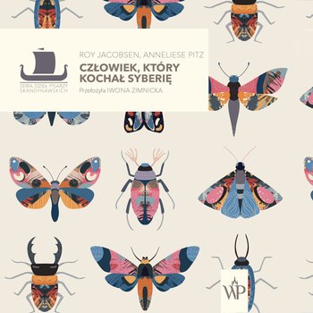 Człowiek, który kochał Syberię - audiobook - Jacobsen Roy, Anneliese Pitz