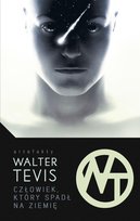 Człowiek, który spadł na ziemię Tevis Walter