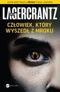 Człowiek, który wyszedł z mroku - Lagercrantz David